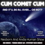 Cum Comet Cum – and it’ll be all over… or not?